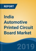 India Automotive Printed Circuit Board Market By Vehicle Type (Passenger Car, Two Wheeler, etc.), By Application (Dashboard, Steering & Suspension, etc), By Sidewise (Double & Single), By Demand Category, Competition, Forecast & Opportunities FY2024- Product Image