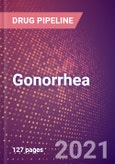 Gonorrhea (Infectious Disease) - Drugs In Development, 2021- Product Image