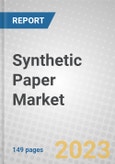 Synthetic Paper: Technologies and Global Markets- Product Image