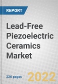 Lead-Free Piezoelectric Ceramics: Technologies and Global Opportunities- Product Image