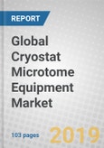 Global Cryostat Microtome Equipment Market- Product Image