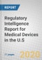 Regulatory Intelligence Report for Medical Devices in the U.S. - Product Thumbnail Image