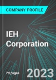 IEH Corporation (IEHC:PINX): Analytics, Extensive Financial Metrics, and Benchmarks Against Averages and Top Companies Within its Industry- Product Image