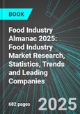 Food Industry Almanac 2025: Food Industry Market Research, Statistics, Trends and Leading Companies- Product Image
