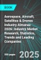 Aerospace, Aircraft, Satellites & Drones Industry Almanac 2026: Industry Market Research, Statistics, Trends and Leading Companies - Product Thumbnail Image