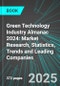 Green Technology Industry Almanac 2024: Market Research, Statistics, Trends and Leading Companies - Product Thumbnail Image