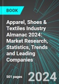 Apparel, Shoes & Textiles Industry Almanac 2024: Market Research, Statistics, Trends and Leading Companies- Product Image