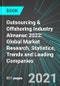 Outsourcing & Offshoring Industry Almanac 2022: Global Market Research, Statistics, Trends and Leading Companies - Product Image