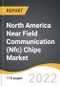 North America Near Field Communication (Nfc) Chips Market 2022-2028 - Product Image