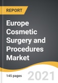 Europe Cosmetic Surgery and Procedures Market 2021-2028- Product Image