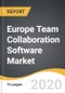 Europe Team Collaboration Software Market 2019-2028 - Product Thumbnail Image