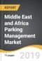 Middle East and Africa Parking Management Market 2019-2027 - Product Thumbnail Image