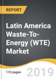 Latin America Waste-To-Energy (WTE) Market 2019-2027- Product Image