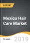 Mexico Hair Care Market 2019-2025 - Product Thumbnail Image