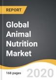 Global Animal Nutrition Market 2019-2028- Product Image