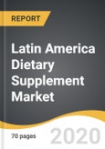 Latin America Dietary Supplement Market 2019-2028- Product Image