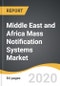 Middle East and Africa Mass Notification Systems Market 2019-2028 - Product Thumbnail Image