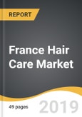 France Hair Care Market 2019-2025- Product Image