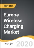 Europe Wireless Charging Market 2019-2028- Product Image
