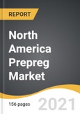 North America Prepreg Market 2021-2028- Product Image