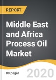 Middle East and Africa Process Oil Market 2019-2027- Product Image