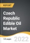 Czech Republic Edible Oil Market 2023-2028 - Product Image