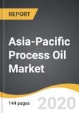 Asia-Pacific Process Oil Market, 2019-2027- Product Image