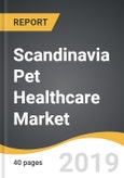 Scandinavia Pet Healthcare Market 2019-2025- Product Image