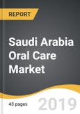 Saudi Arabia Oral Care Market 2019-2025- Product Image