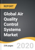 Global Air Quality Control Systems Market 2019-2028- Product Image