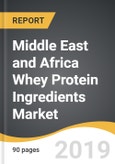 Middle East and Africa Whey Protein Ingredients Market 2019-2027- Product Image