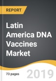 Latin America DNA Vaccines Market 2019-2027- Product Image