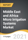 Middle East and Africa Micro Irrigation Systems Market 2021-2028- Product Image