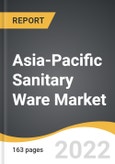 Asia-Pacific Sanitary Ware Market 2022-2028- Product Image