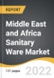 Middle East and Africa Sanitary Ware Market 2022-2028 - Product Image