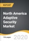 North America Adaptive Security Market 2019-2027 - Product Thumbnail Image
