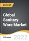 Global Sanitary Ware Market 2022-2028 - Product Image