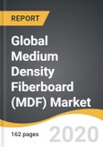 Global Medium Density Fiberboard (MDF) Market 2019-2028- Product Image