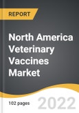 North America Veterinary Vaccines Market 2022-2028- Product Image