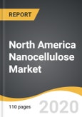 North America Nanocellulose Market 2021-2028- Product Image