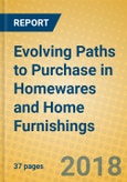 Evolving Paths to Purchase in Homewares and Home Furnishings- Product Image