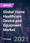 Global Home Healthcare Device and Equipment Market 2020-2030 by Product Type (Therapeutic, Patient Monitoring, Mobility Assist), Disease, Distribution Channel, and Region: Trend Forecast and Growth Opportunity - Product Image