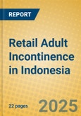 Retail Adult Incontinence in Indonesia- Product Image