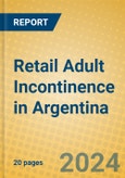 Retail Adult Incontinence in Argentina- Product Image