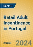 Retail Adult Incontinence in Portugal- Product Image