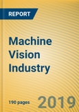 Global and China Machine Vision Industry Report, 2019-2025- Product Image