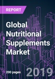 Global Nutritional Supplements Market by Ingredient, Product Form, Application, End-user, Supplement Classification, Distribution Channel, and Region 2019-2026: Trend Forecast and Growth Opportunity- Product Image