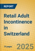 Retail Adult Incontinence in Switzerland- Product Image