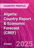 Algeria: Country Report & Economic Forecast (CREF)- Product Image