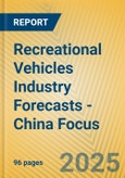 Recreational Vehicles Industry Forecasts - China Focus- Product Image